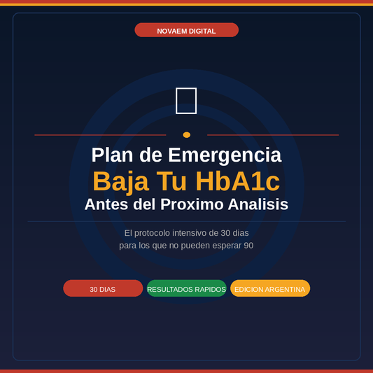 Plan de Emergencia: Bajá Tu HbA1c Antes del Próximo Análisis